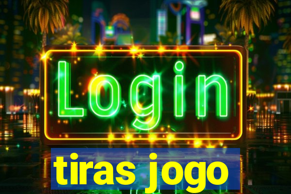 tiras jogo